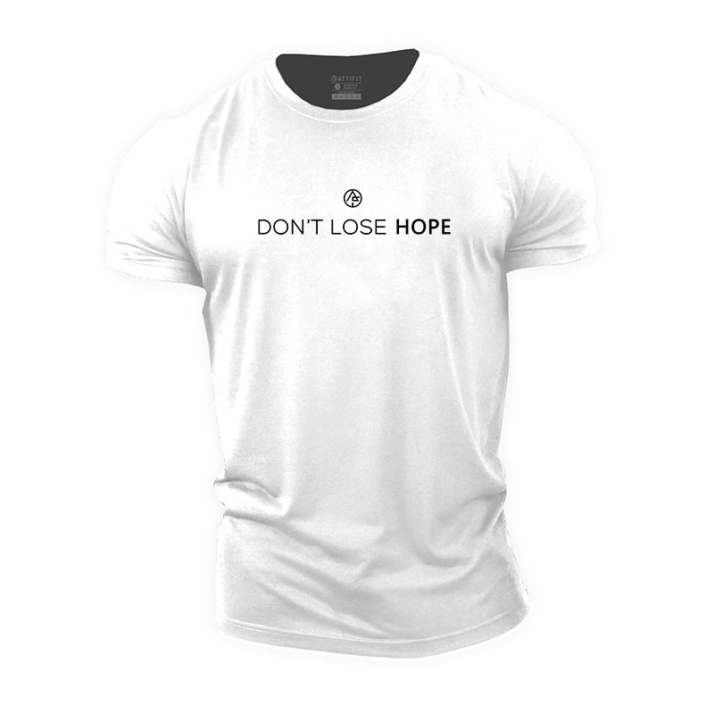 Don't Lose Hope Cotton T-Shirt