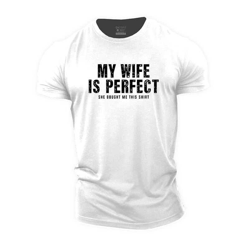 My Wife Is Perfect Cotton T-Shirt