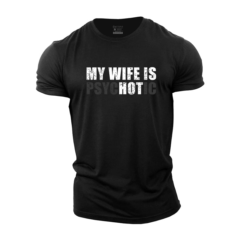 My Wife Is Hot Graphic Cotton T-Shirt