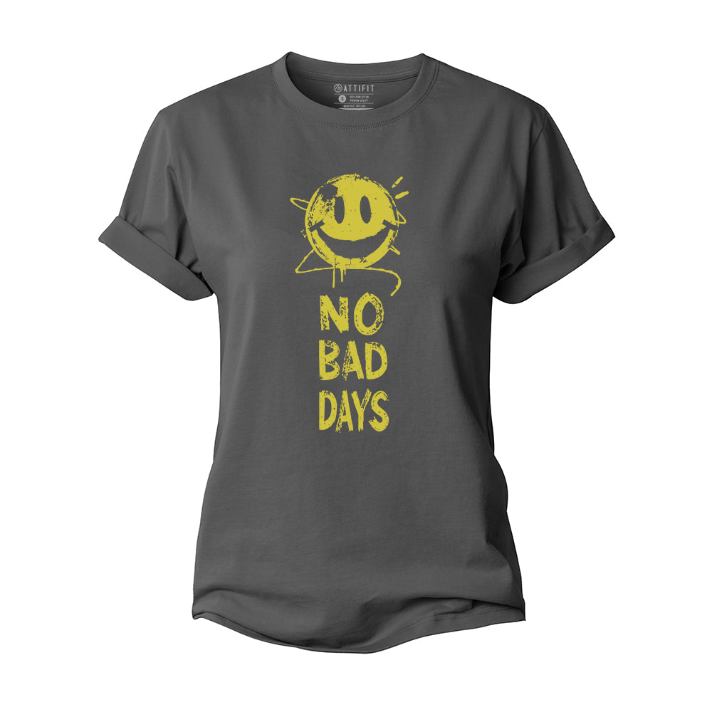 No Bad Days Women's Cotton T-Shirt