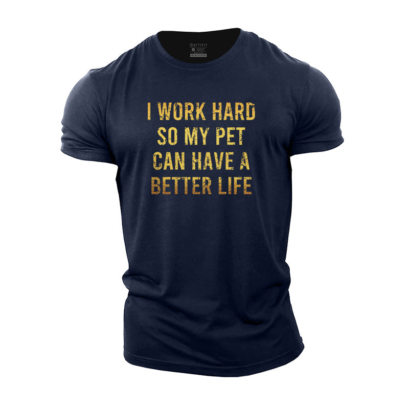 Work For Pet Cotton T-Shirt