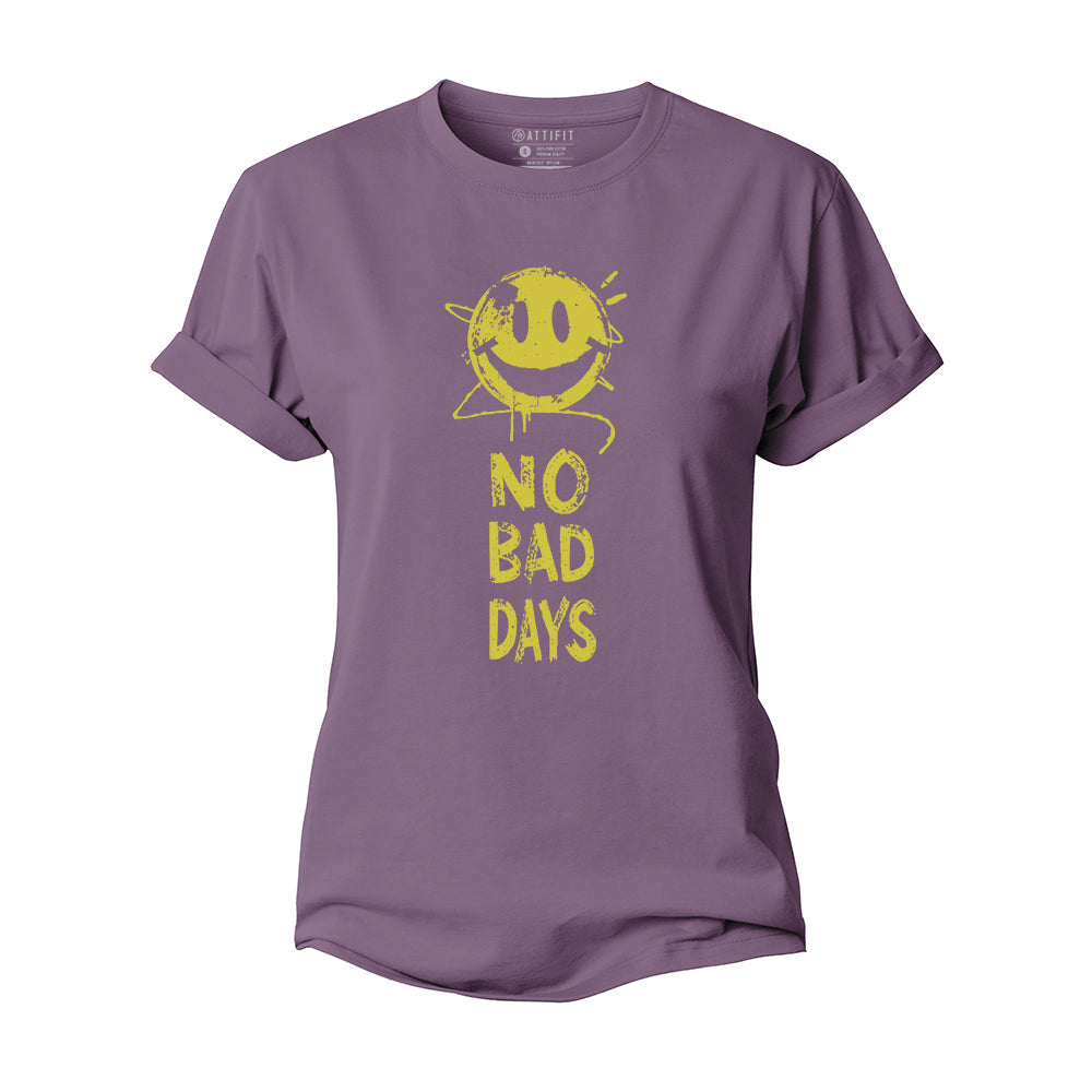 No Bad Days Women's Cotton T-Shirt