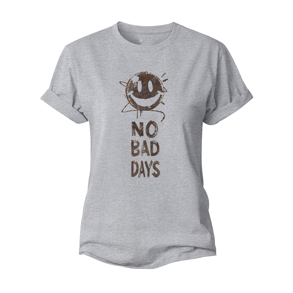 No Bad Days Women's Cotton T-Shirt