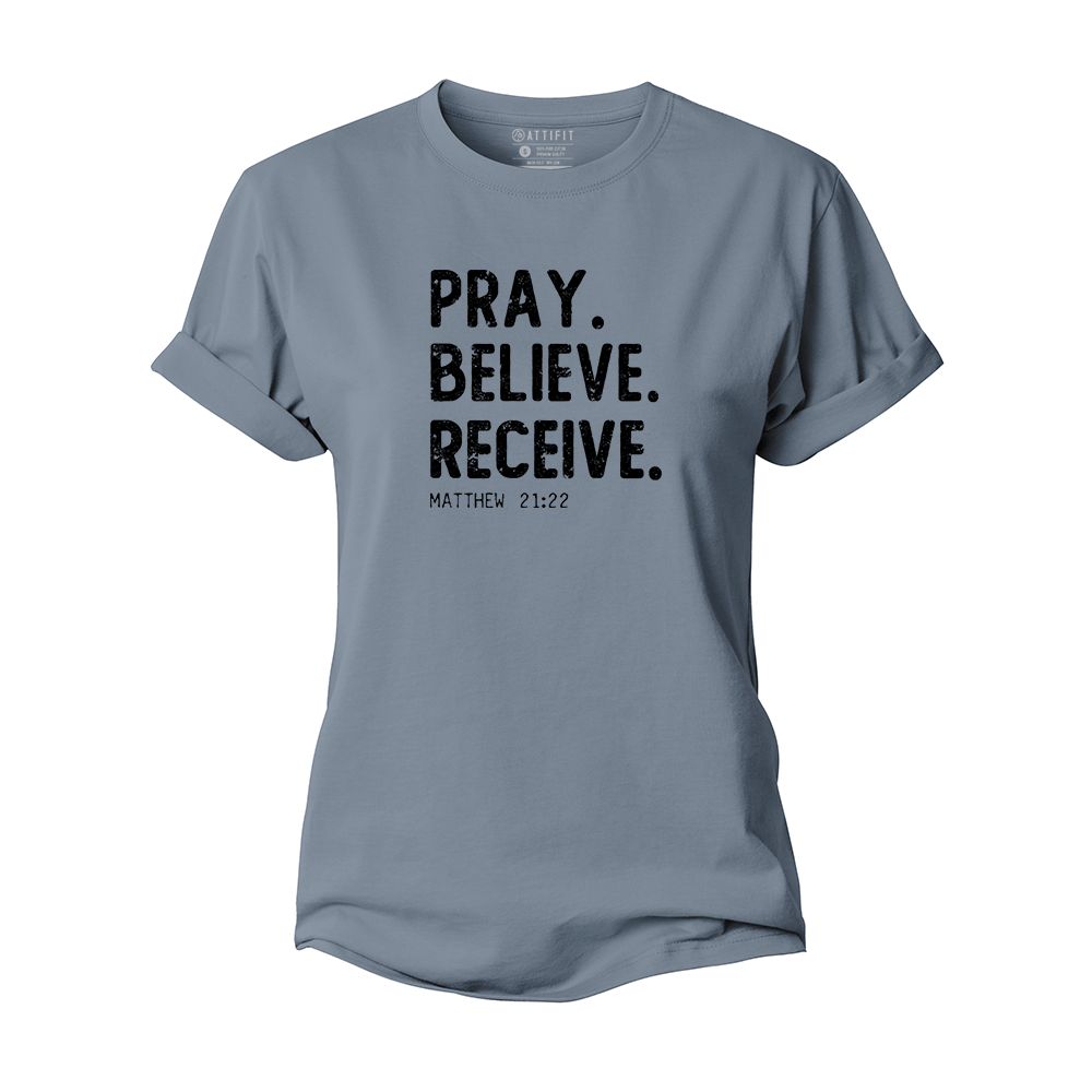 Pray Believe Receive Women's Cotton T-Shirt