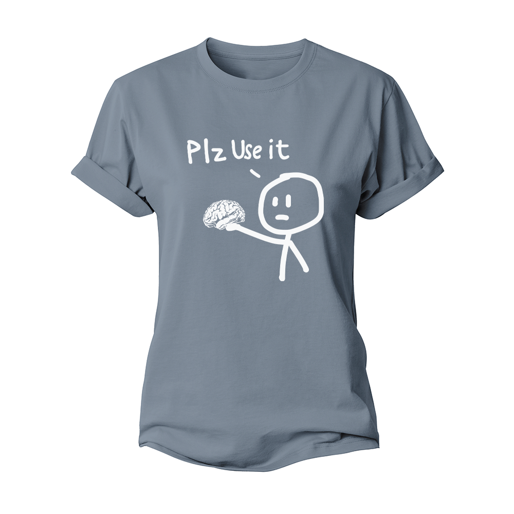 Plz Use It Women's Cotton T-Shirt