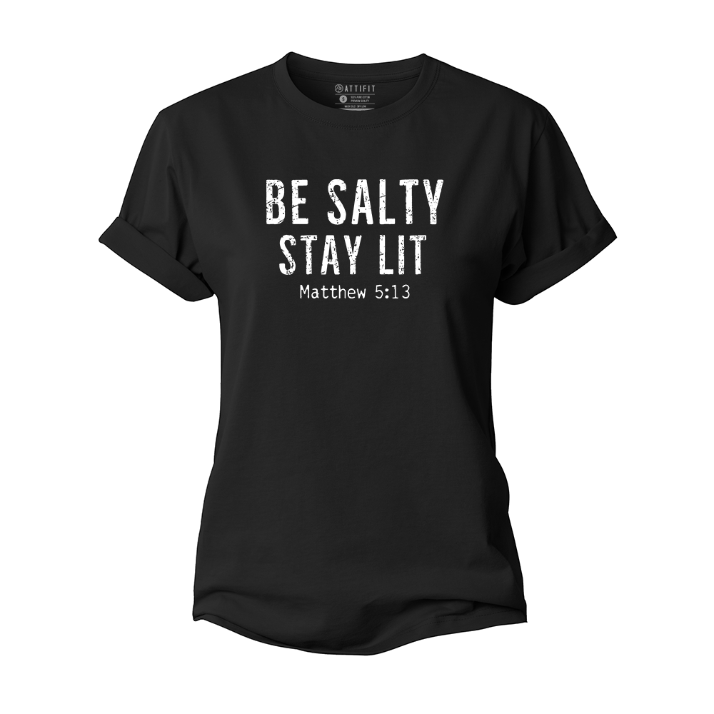 Be Salty Stay Lit Women's Cotton T-Shirt