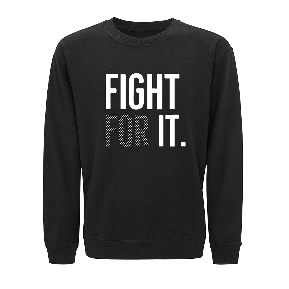 Fight For It Crewneck Sweatshirt