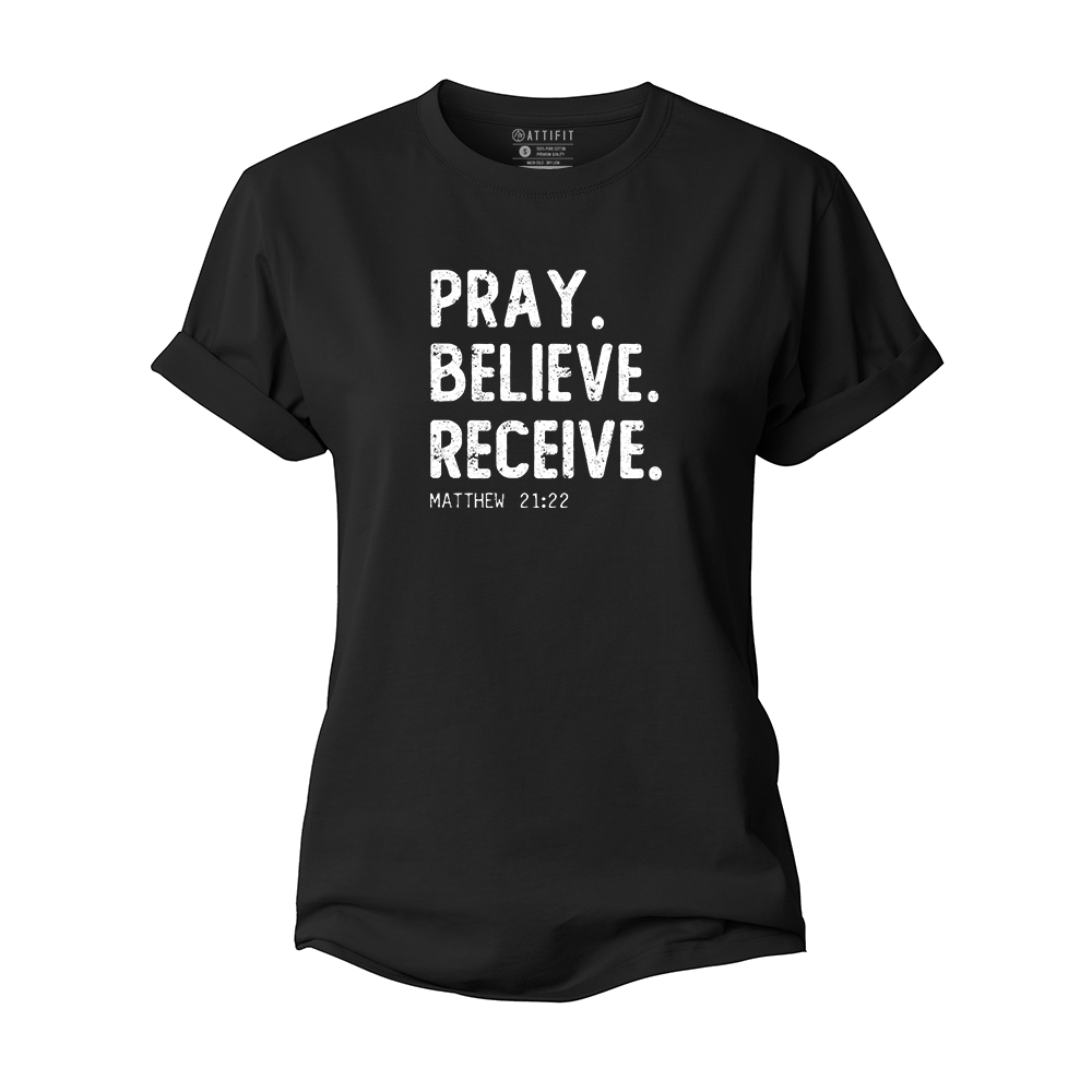 Pray Believe Receive Women's Cotton T-Shirt