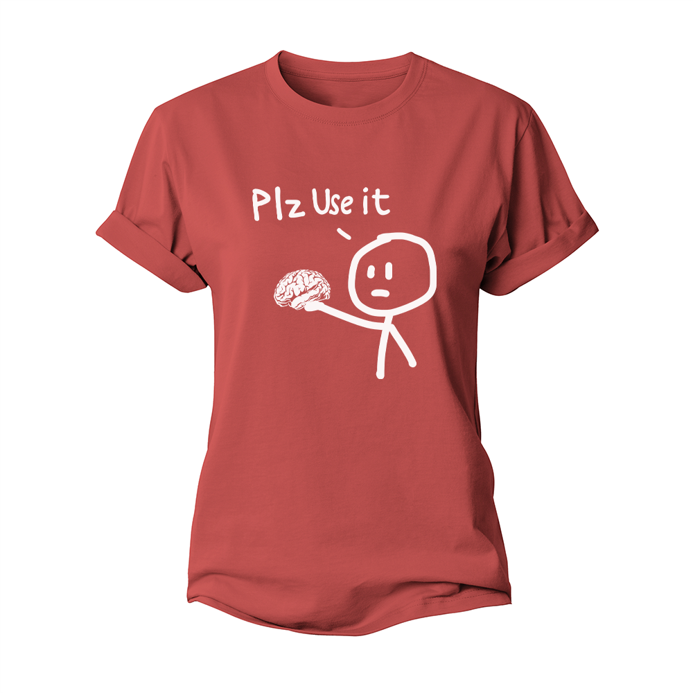 Plz Use It Women's Cotton T-Shirt