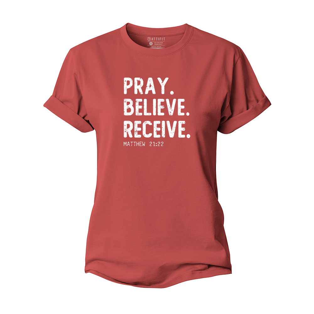 Pray Believe Receive Women's Cotton T-Shirt