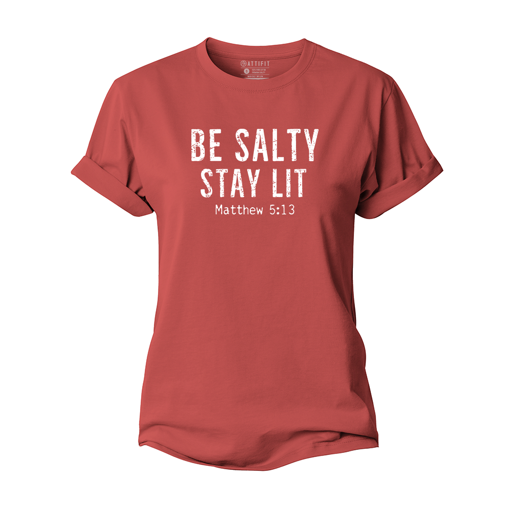 Be Salty Stay Lit Women's Cotton T-Shirt