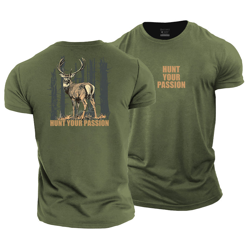 Hunt Your Passion Cotton T-Shirt