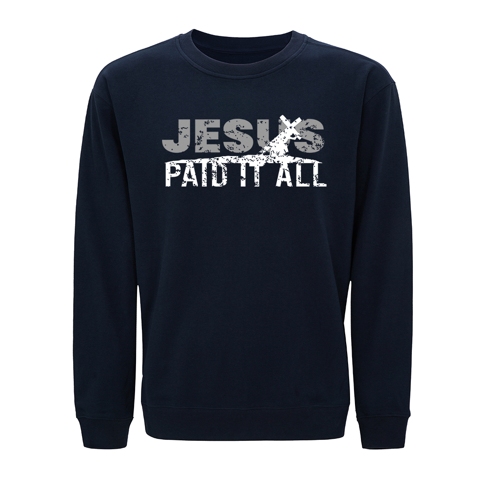 Jesus Paid It All Crewneck Sweatshirt