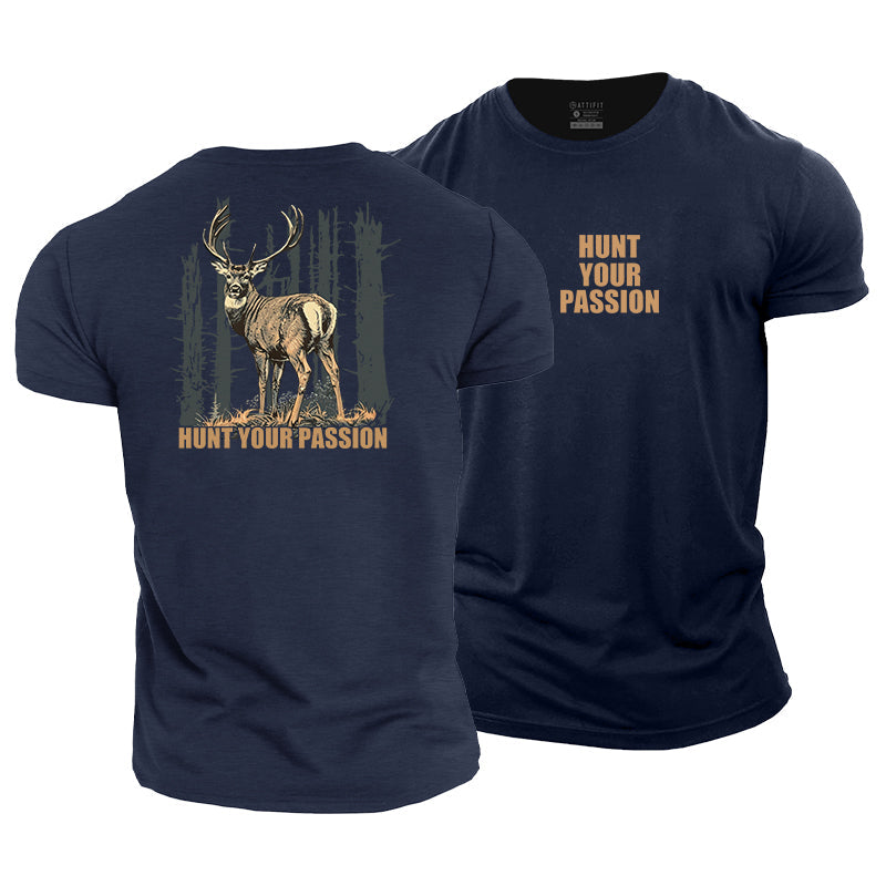 Hunt Your Passion Cotton T-Shirt