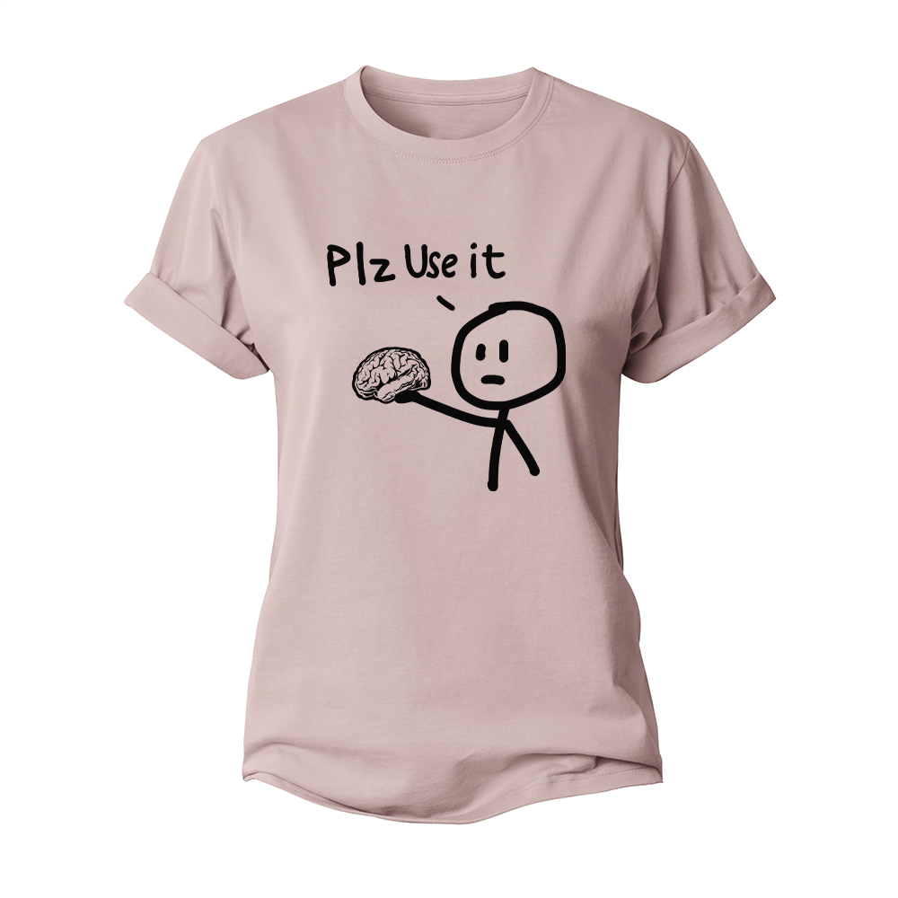 Plz Use It Women's Cotton T-Shirt