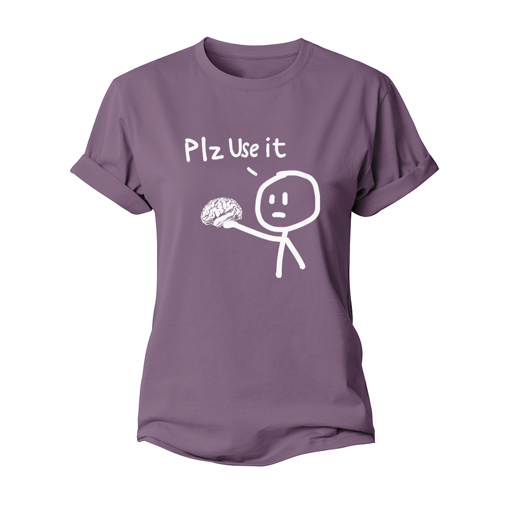 Plz Use It Women's Cotton T-Shirt