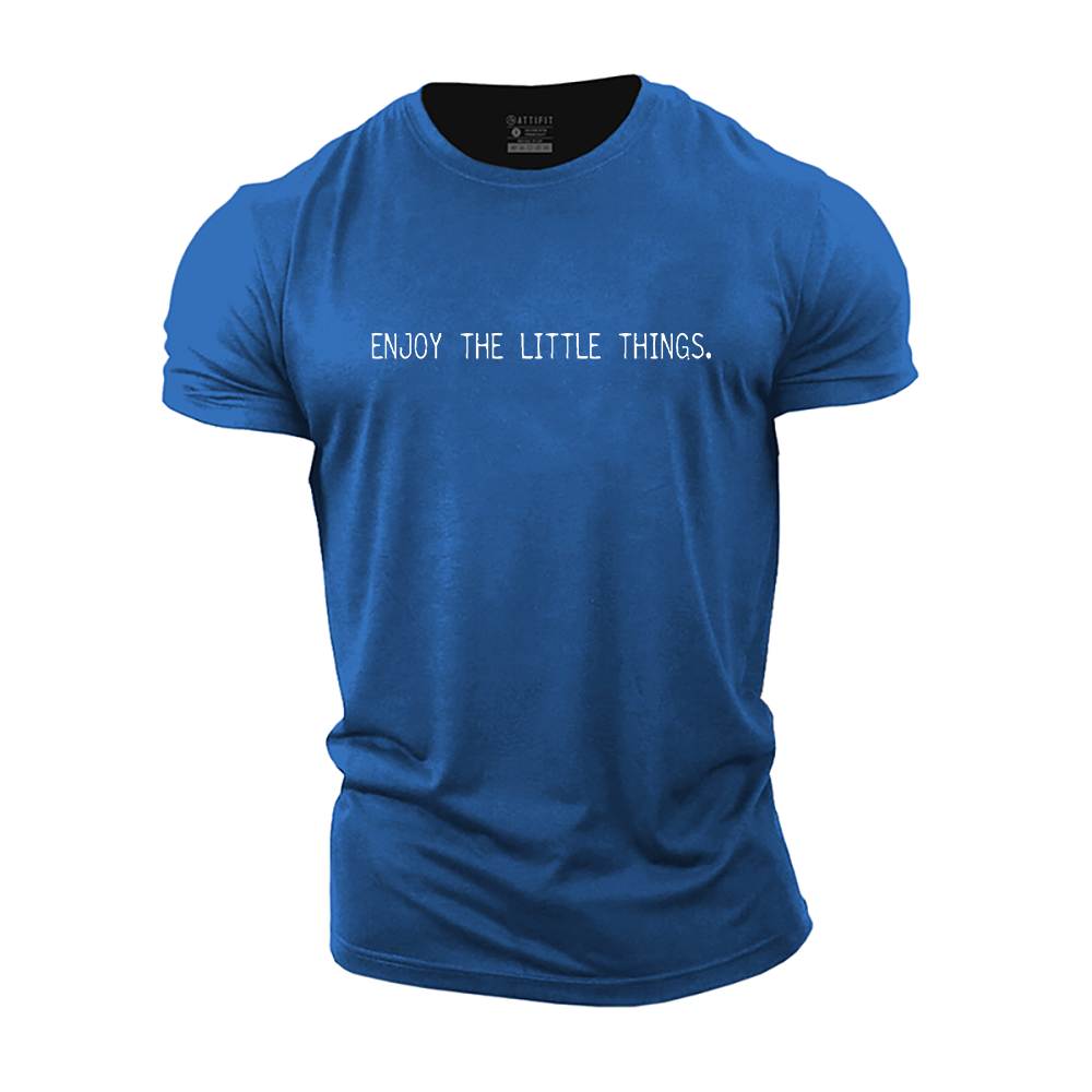 Enjoy The Little Things Cotton T-Shirt