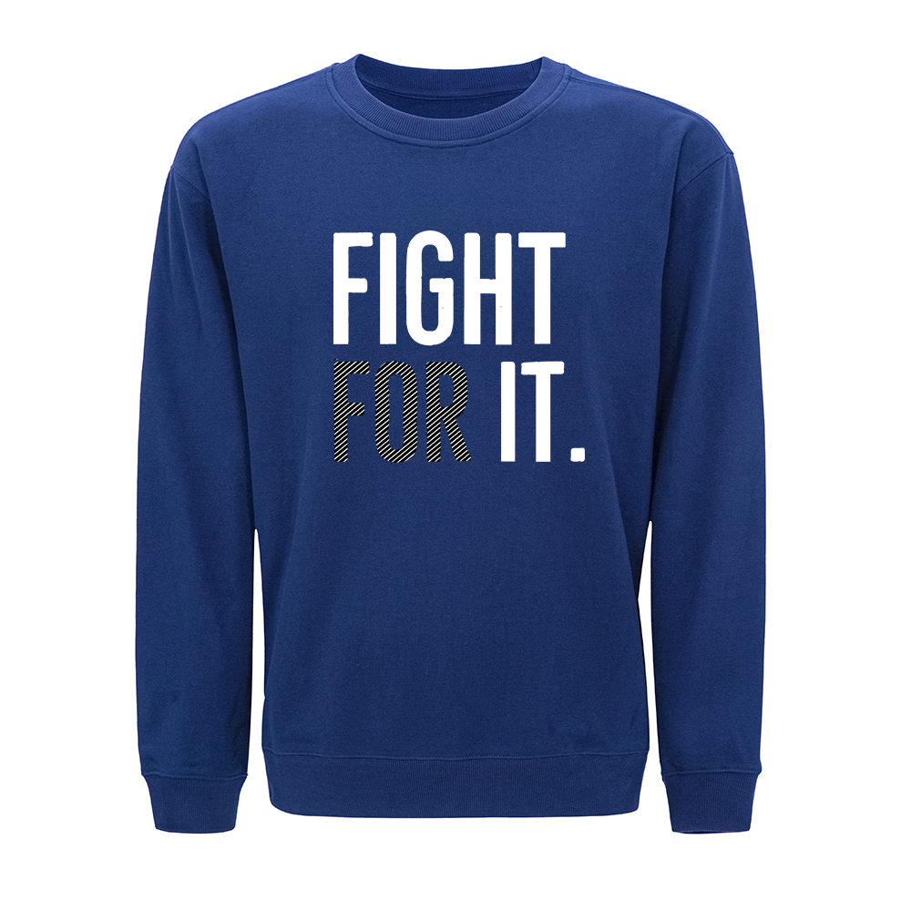 Fight For It Crewneck Sweatshirt