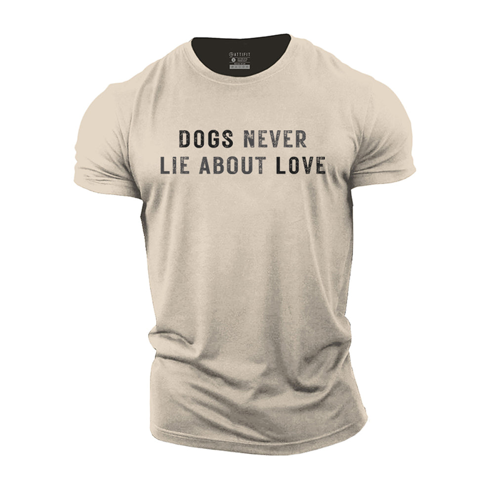 Dogs Never Lie Cotton T-Shirt