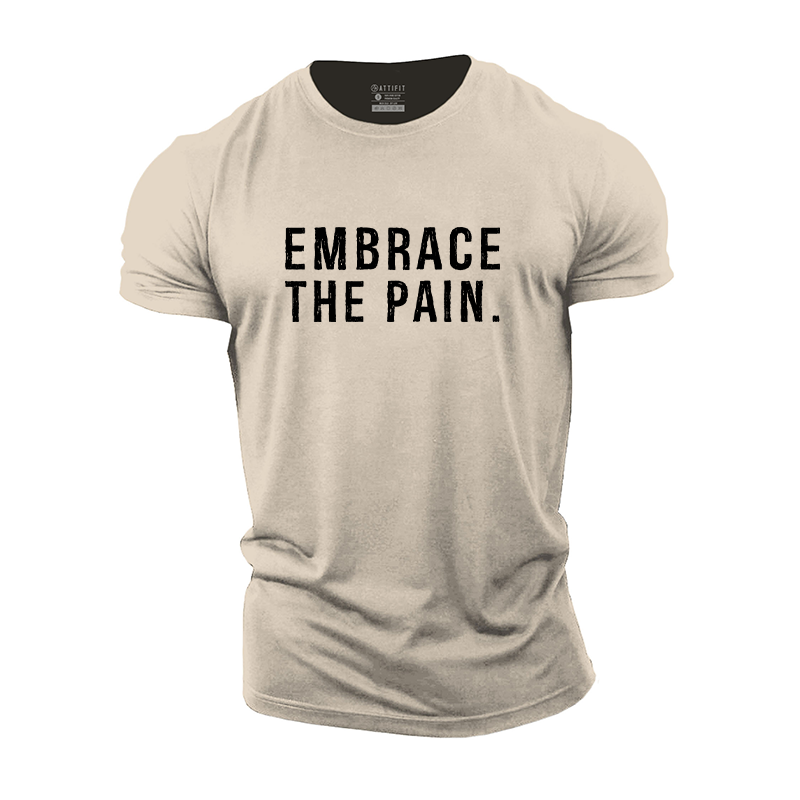 Embrace the Pain Cotton T-Shirt