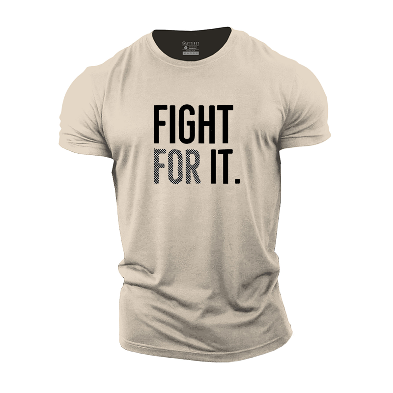 Fight For It Cotton T-Shirt