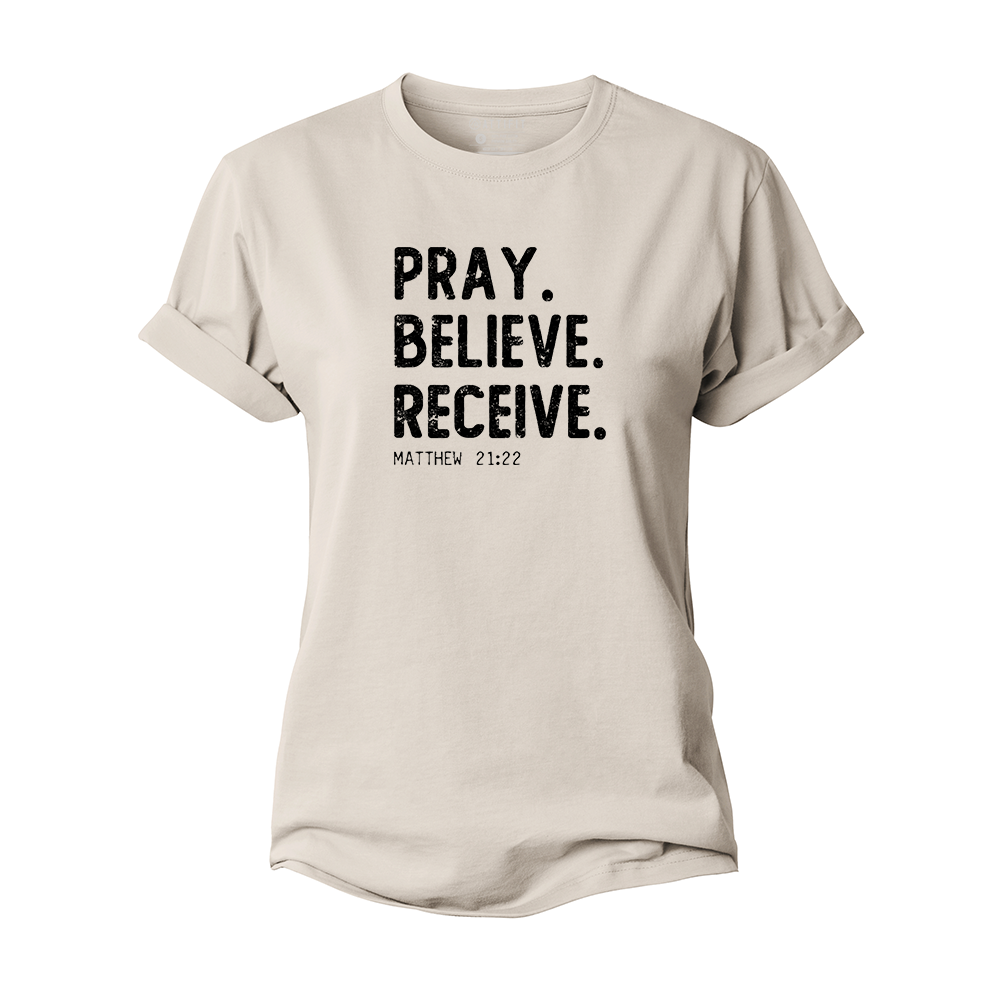 Pray Believe Receive Women's Cotton T-Shirt