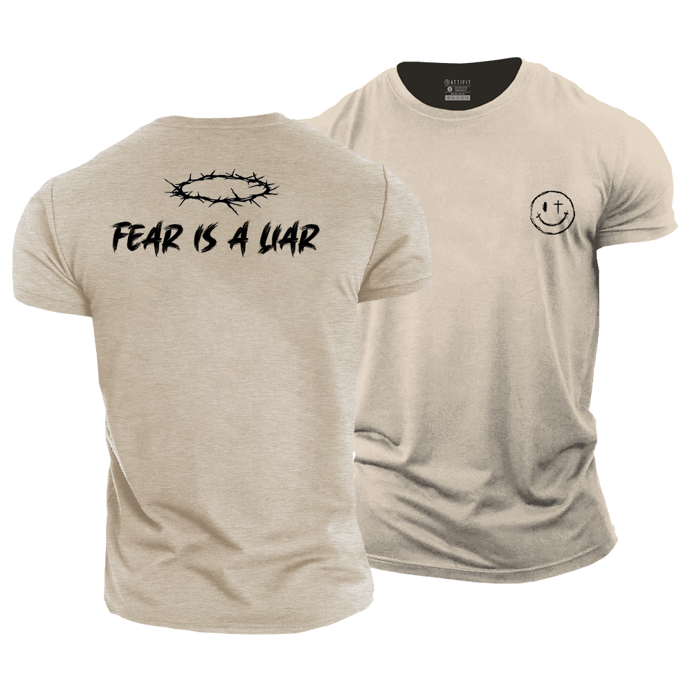 Fear Is a Liar Cotton T-Shirt