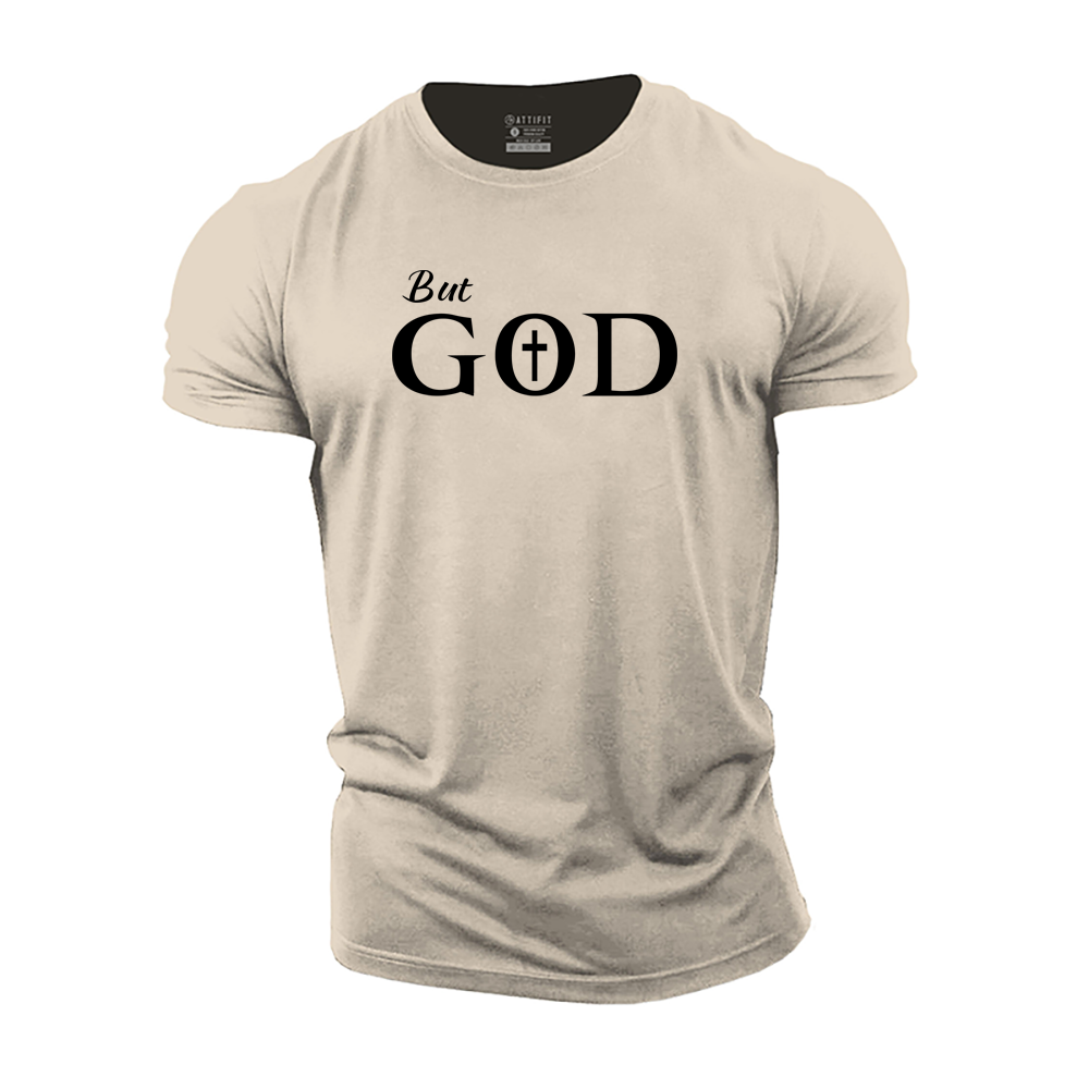 But God Cotton T-Shirt