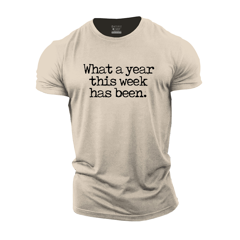 What a Year This Week Has Been Cotton T-Shirt