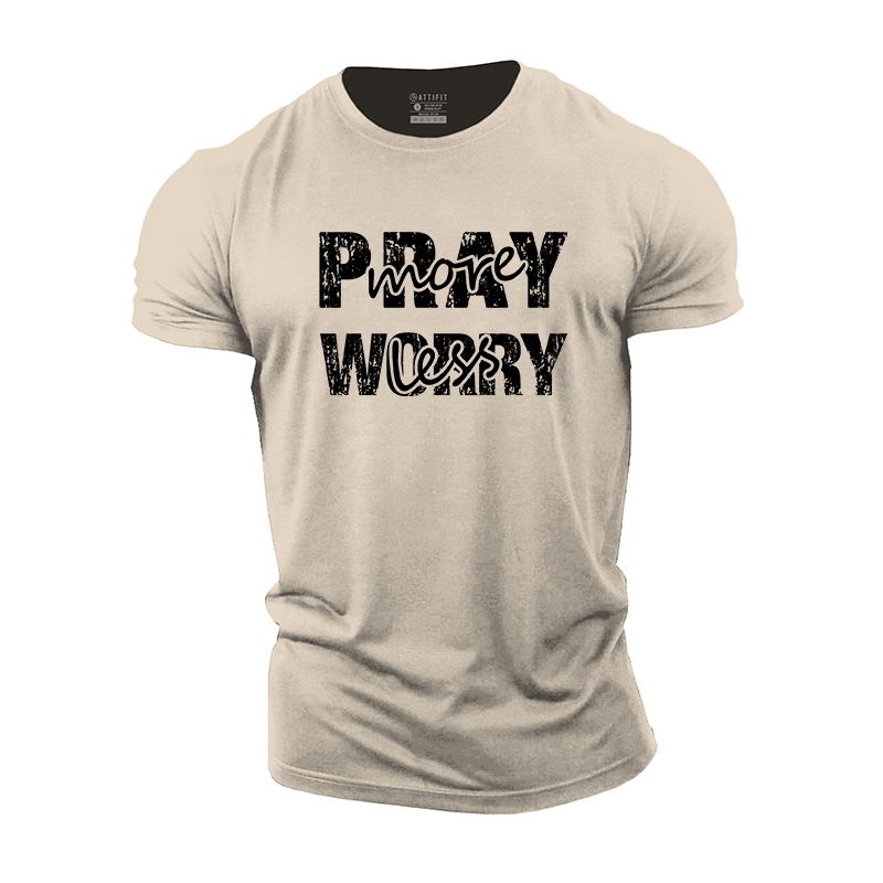 Pray More Worry Less Cotton T-Shirt