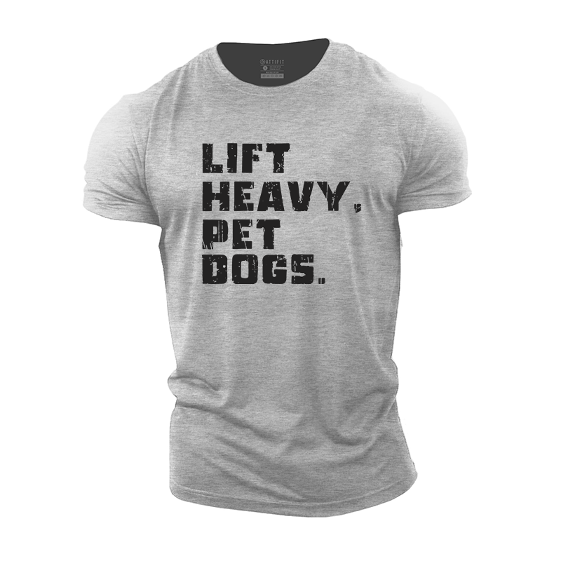 Lift Heavy Pet Dogs Cotton T-Shirt