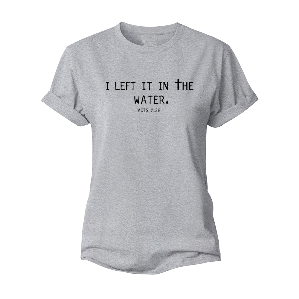 I Left It in The Water Women's Cotton T-Shirt