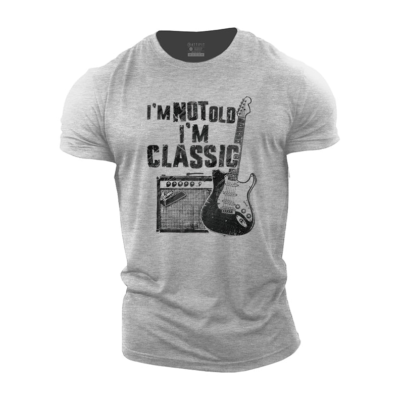 I'm Not Old I'm Classic Cotton T-Shirt