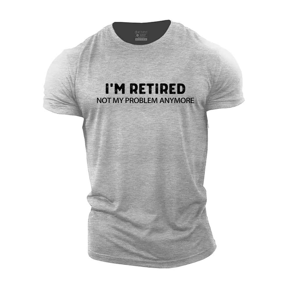 I'm Retired Cotton T-Shirt