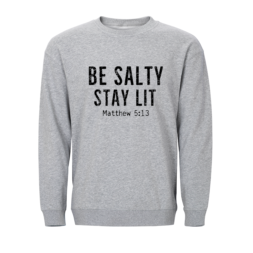 Be Salty Stay Lit Crewneck Sweatshirt