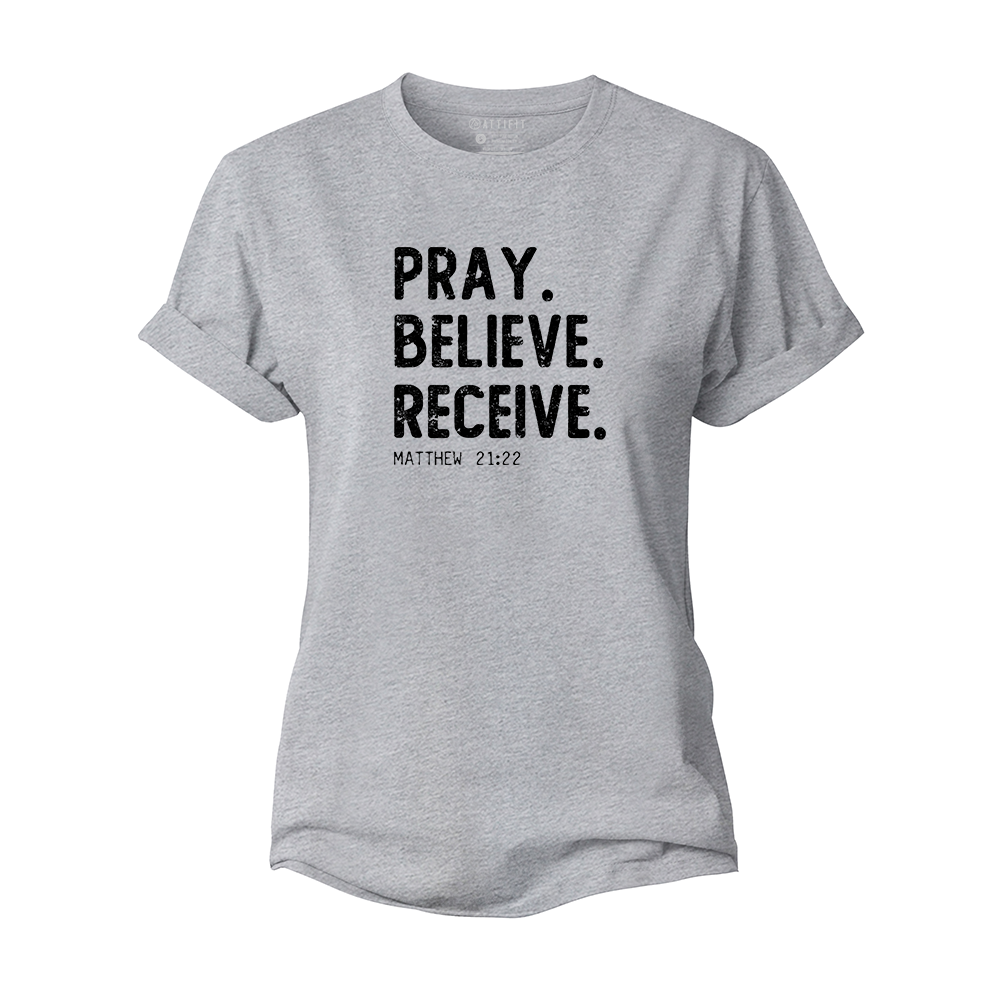 Pray Believe Receive Women's Cotton T-Shirt