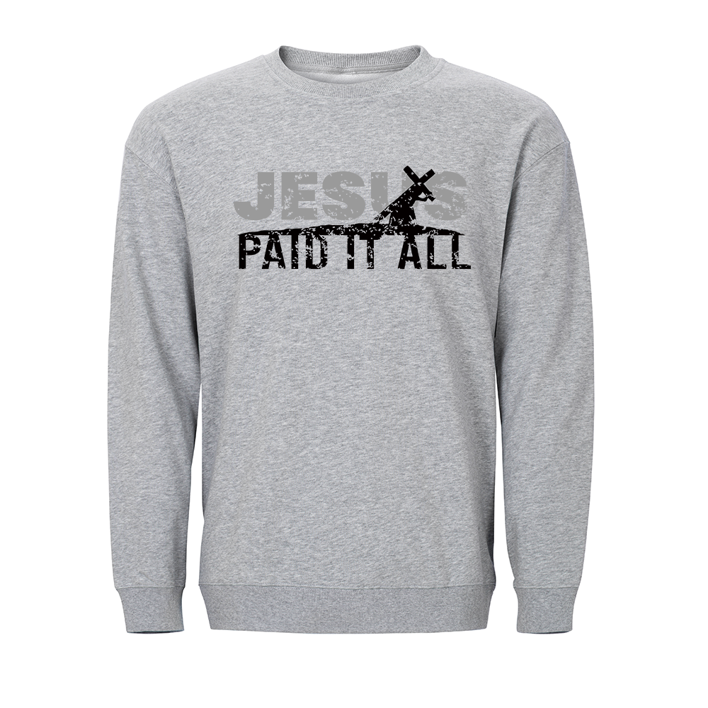 Jesus Paid It All Crewneck Sweatshirt