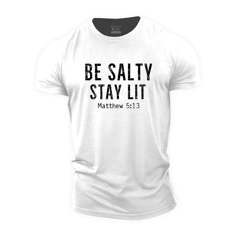 Be Salty Stay Lit Cotton T-Shirt