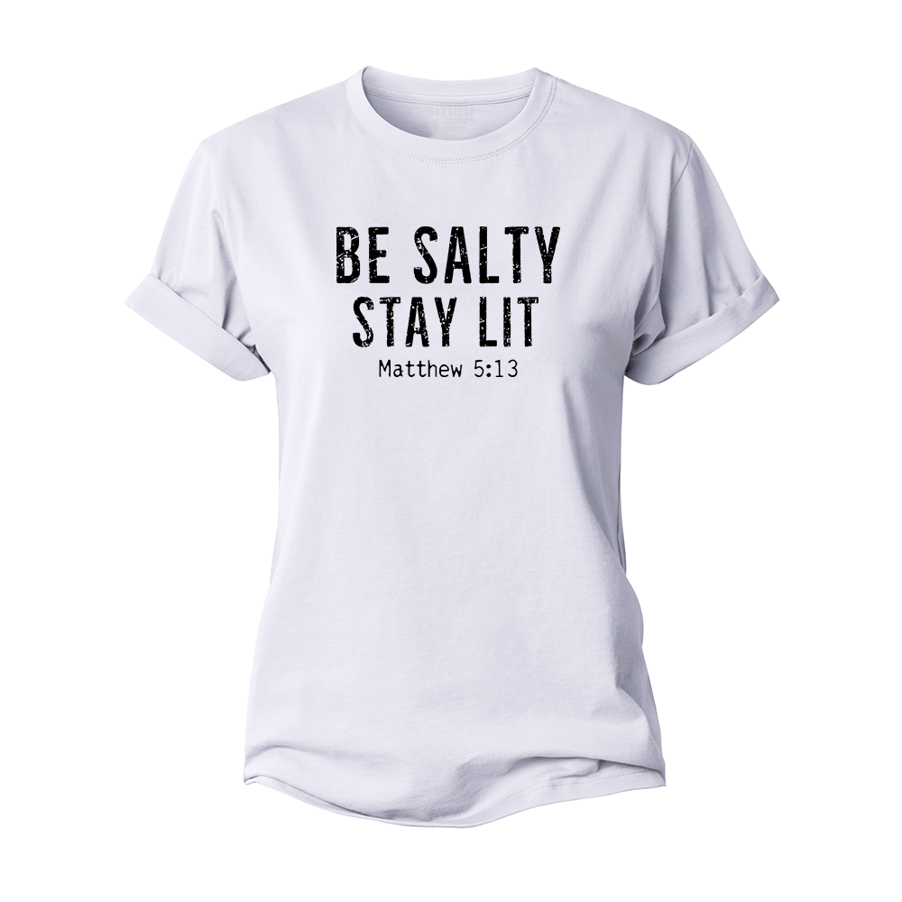 Be Salty Stay Lit Women's Cotton T-Shirt