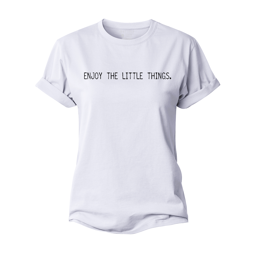 Enjoy The Little Things Women's Cotton T-Shirt