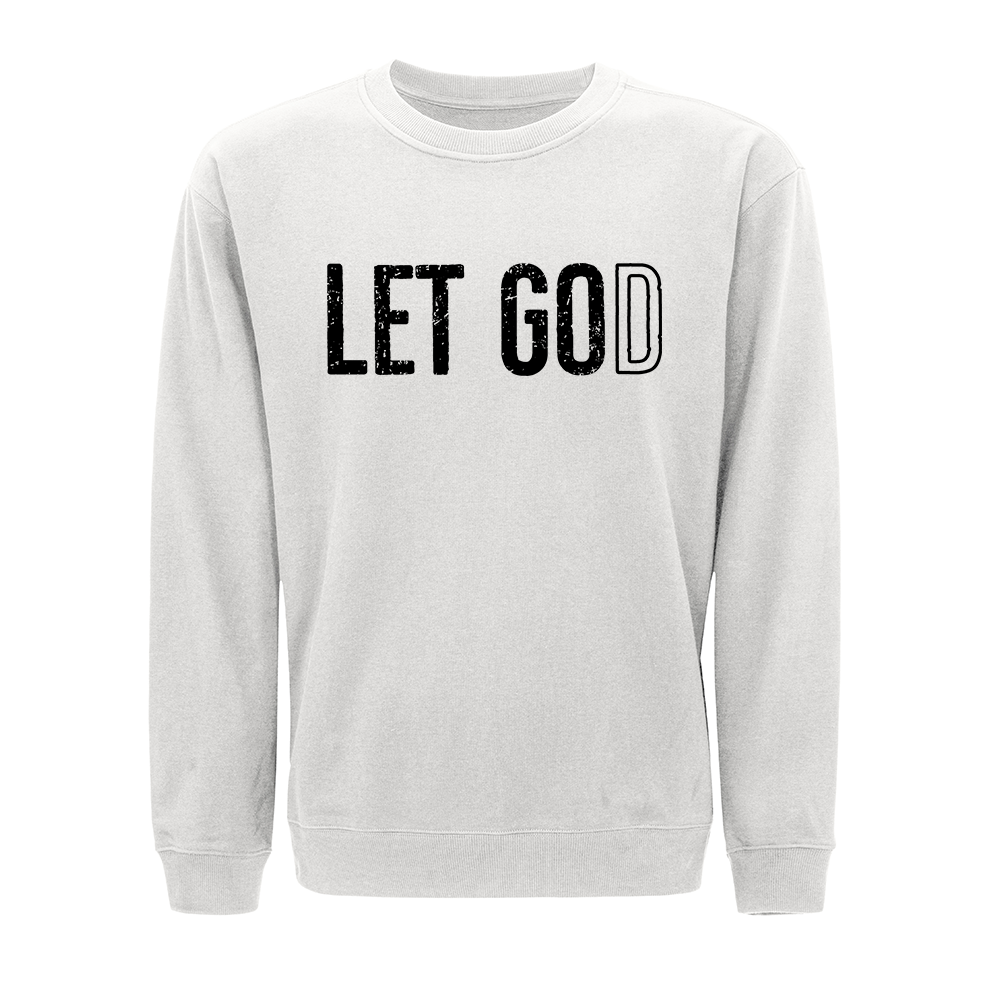 Let God Crewneck Sweatshirt