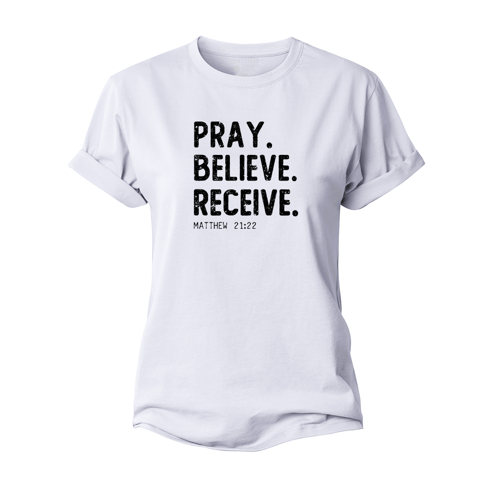 Pray Believe Receive Women's Cotton T-Shirt