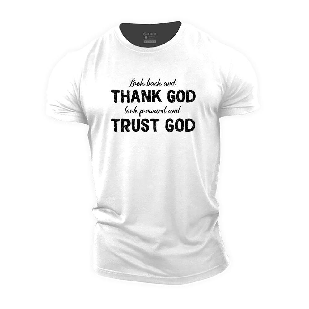 Thank God and Trust God Cotton T-Shirt