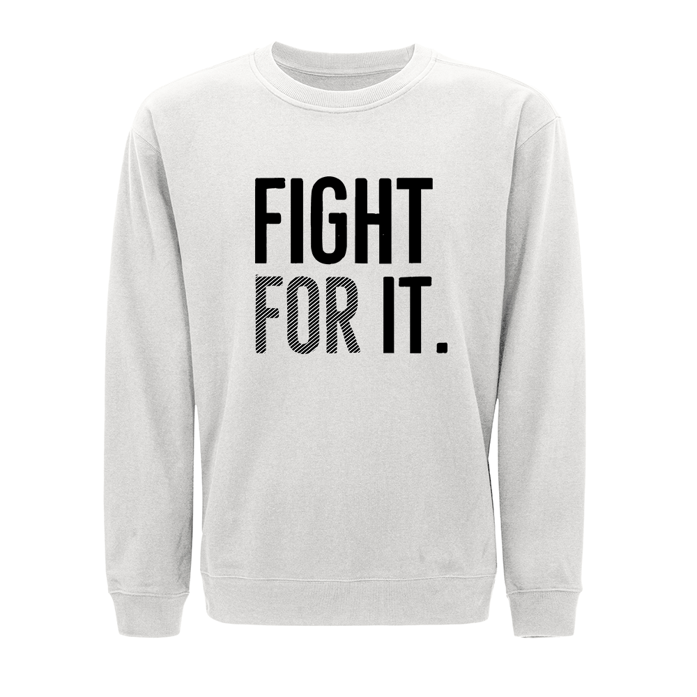 Fight For It Crewneck Sweatshirt