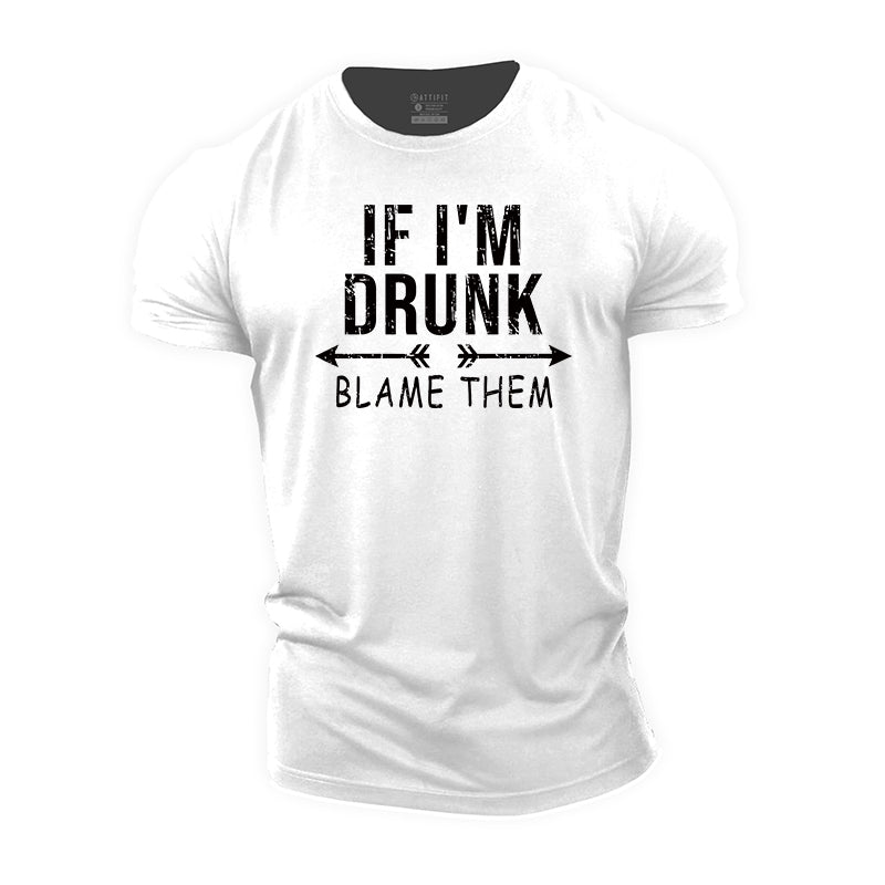 If I Drunk Cotton T-Shirt