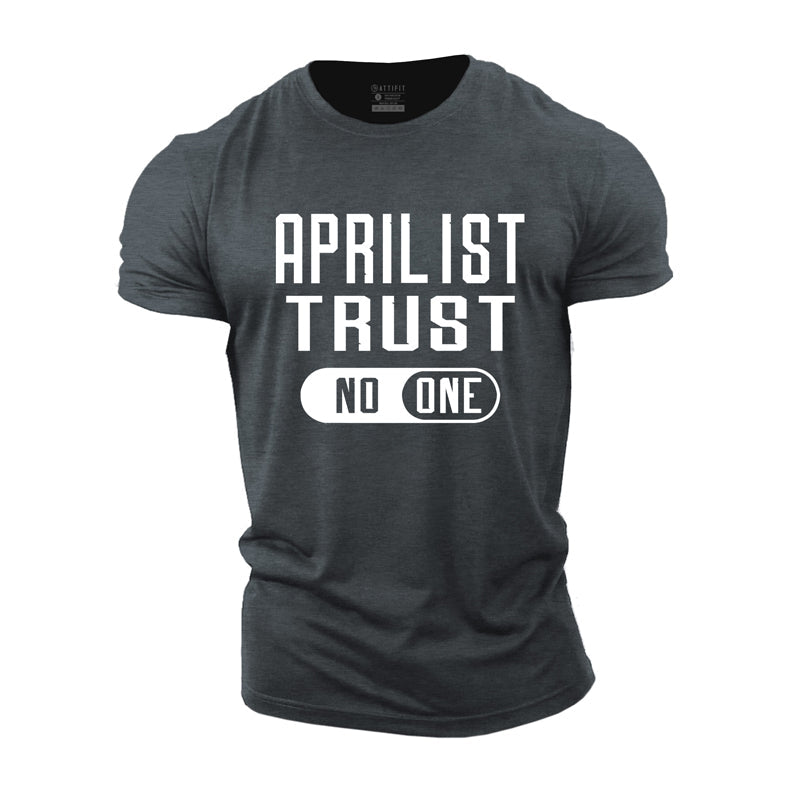 Cotton April 1st Trust No One Graphic Men's T-shirts