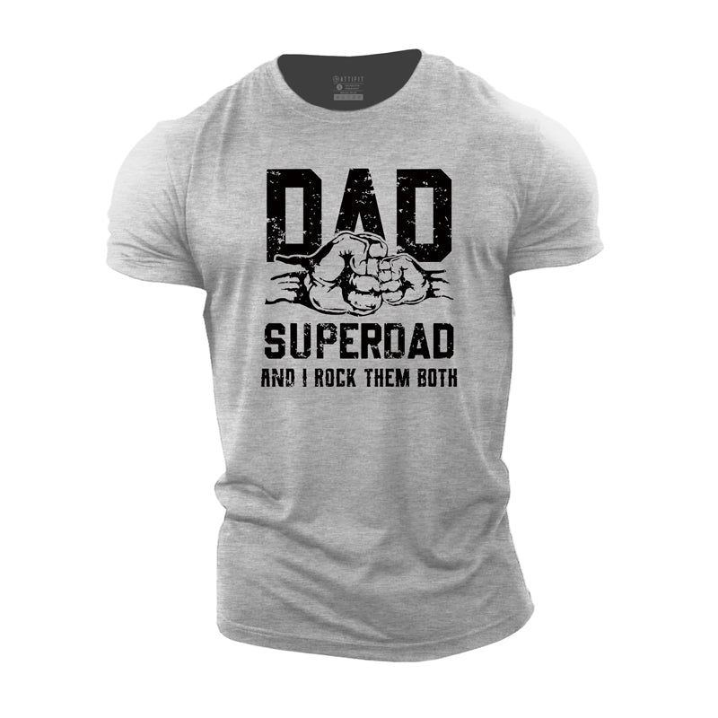 Super Dad And I Rock Them Both Cotton T-Shirt