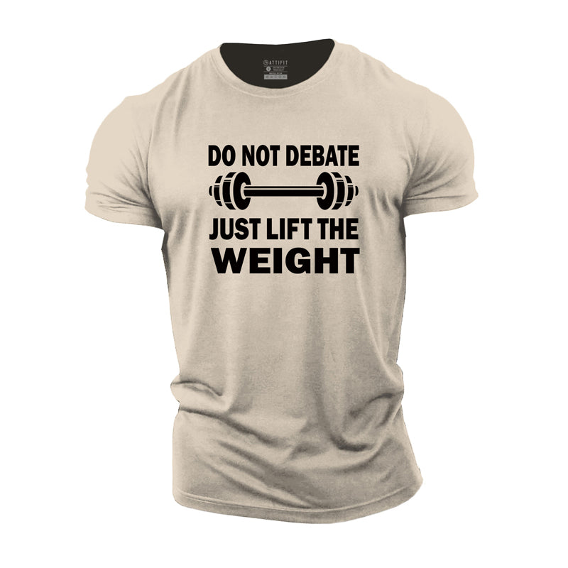 Do Not Debate Cotton T-Shirt