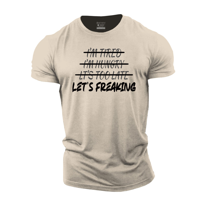 Let's Freaking Cotton T-Shirt