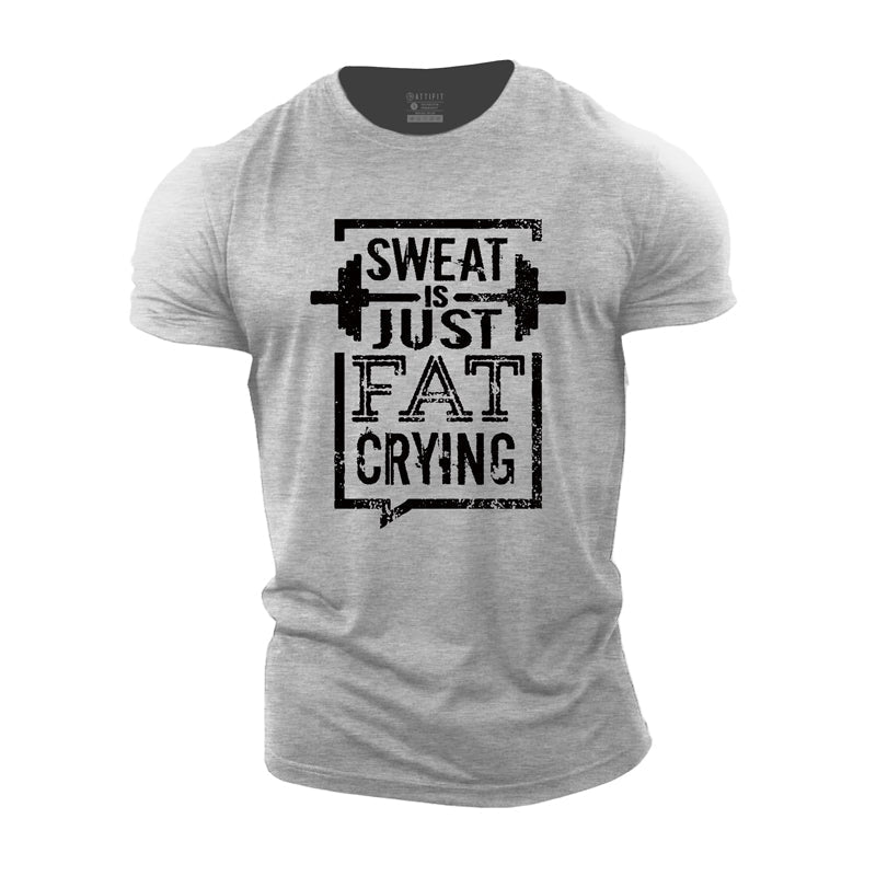 Sweat Is Just Fat Crying Cotton T-Shirt